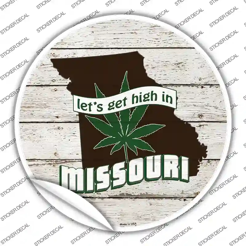 C-1314s-S Lets Get High in Missouri Novelty Circle Sticker Decal - Small