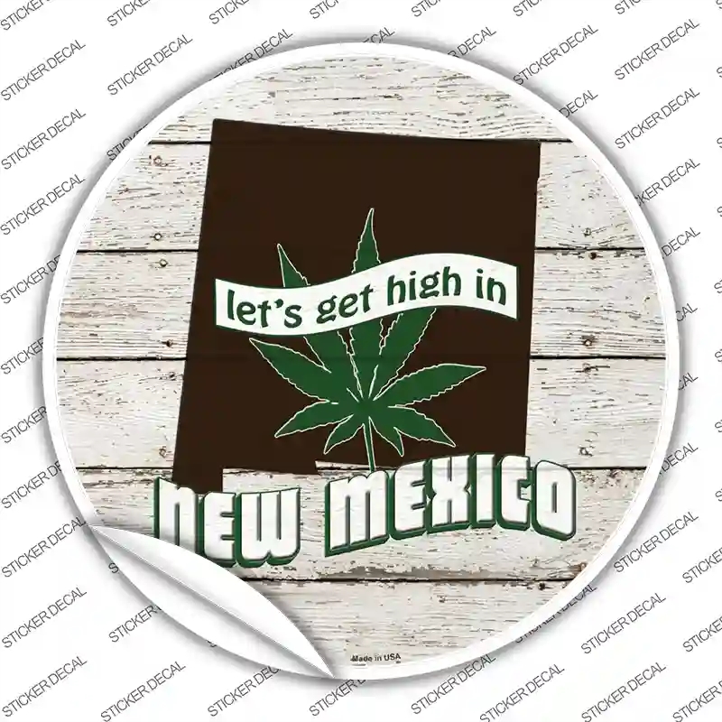C-1320s-S Lets Get High in   Mexico Novelty Circle Sticker Decal - Small