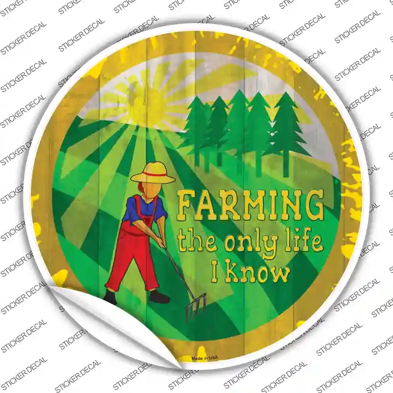 C-1422s-S Farming Only Life I Know Novelty Circle Sticker Decal - Small
