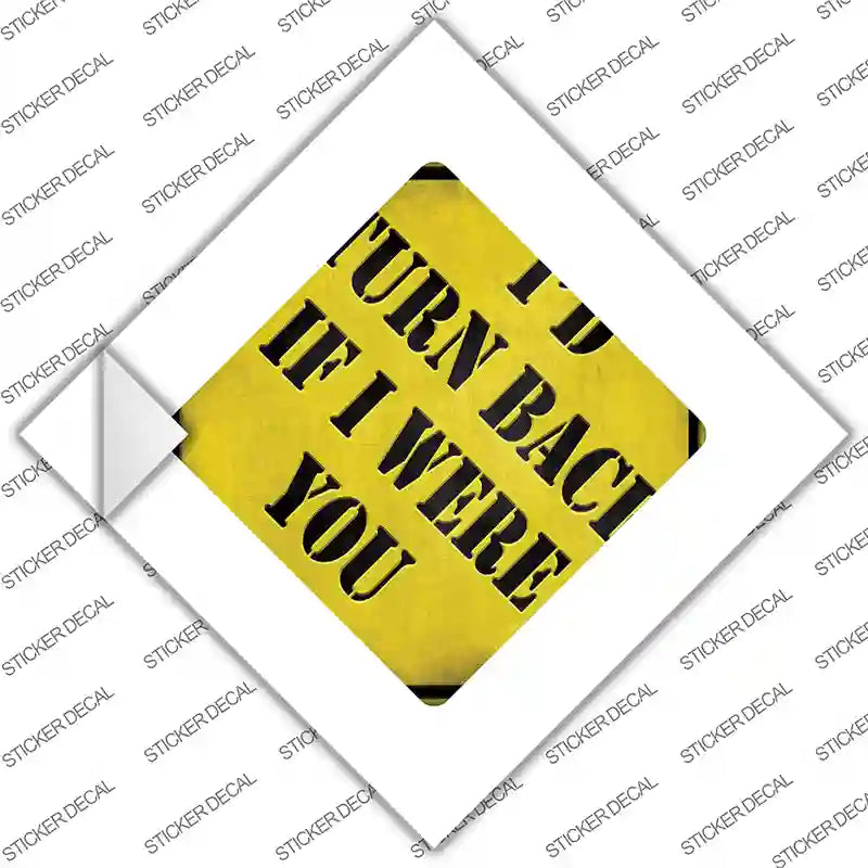 CX-141s-S Id Turn Back If I Were You Novelty Diamond Sticker Decal - Small