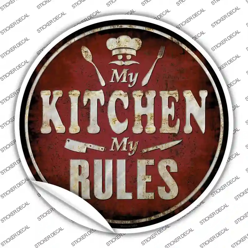 C-840s-S My Kitchen My Rules Novelty Circle Sticker Decal - Small