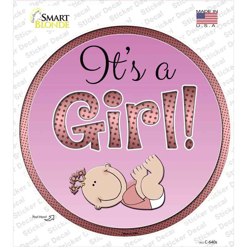 C-640s-M Its A Girl Novelty Circle Sticker Decal - Medium
