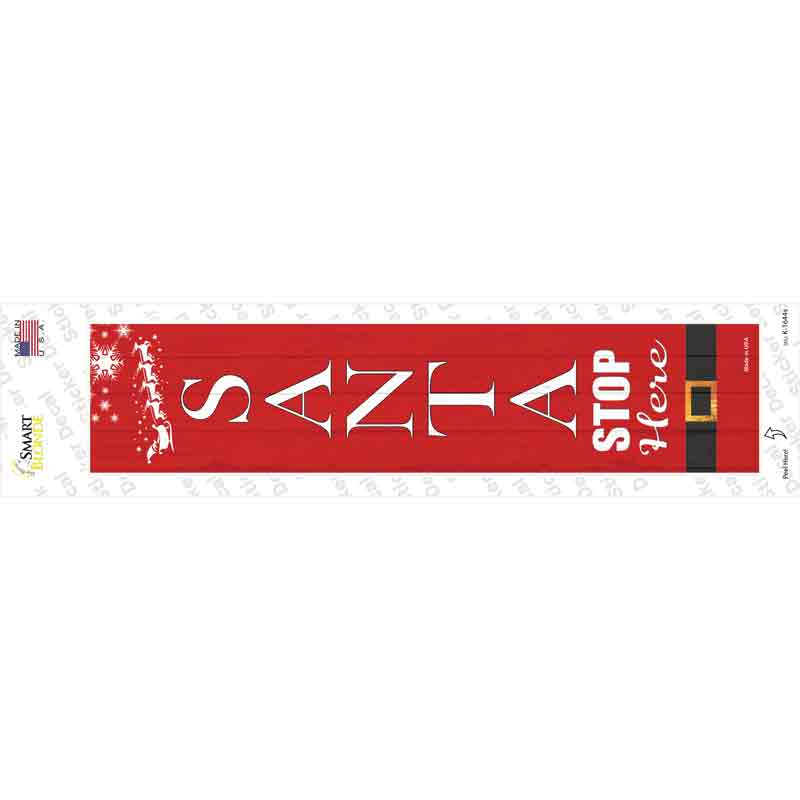 K-1644s-M Santa Stop Here Novelty Narrow Sticker Decal - Medium