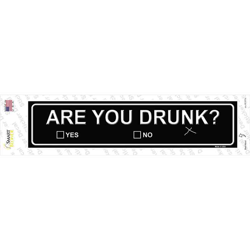 K-511s-M Are You Drunk Novelty Narrow Sticker Decal - Medium