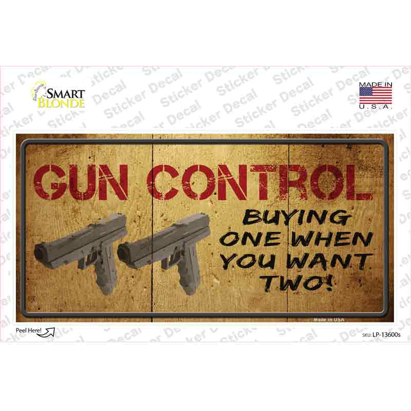 LP-13600s-M Gun Control Buying Only One Novelty Sticker Decal - Medium