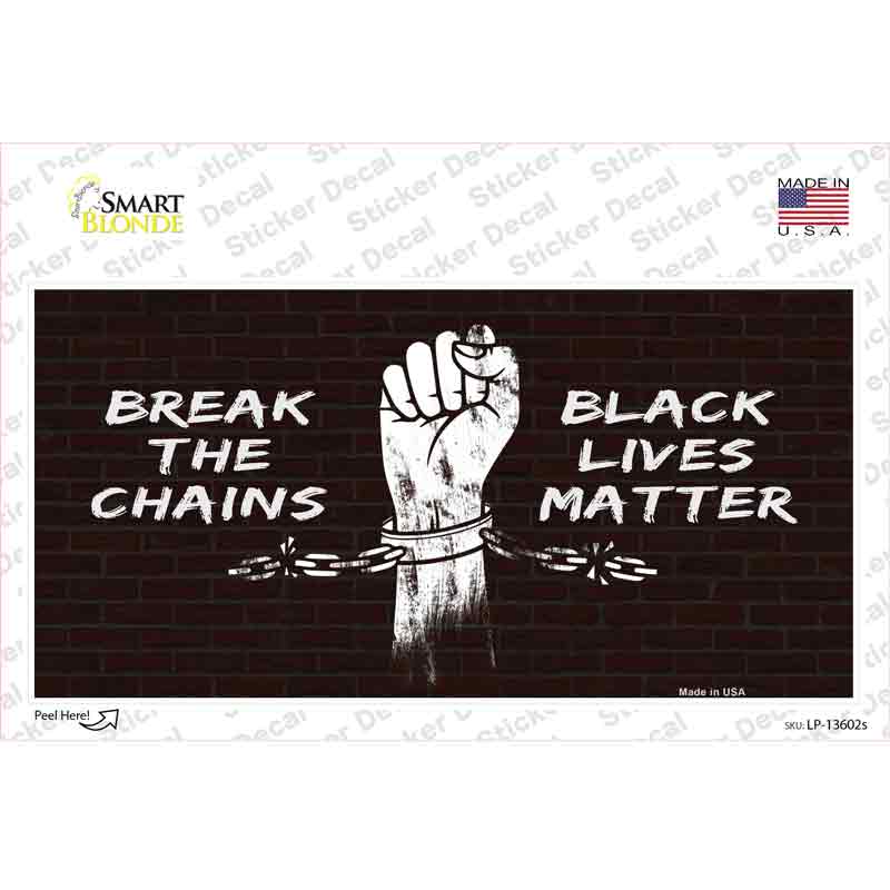 LP-13602s-M Break the Chains BLM Novelty Sticker Decal - Medium