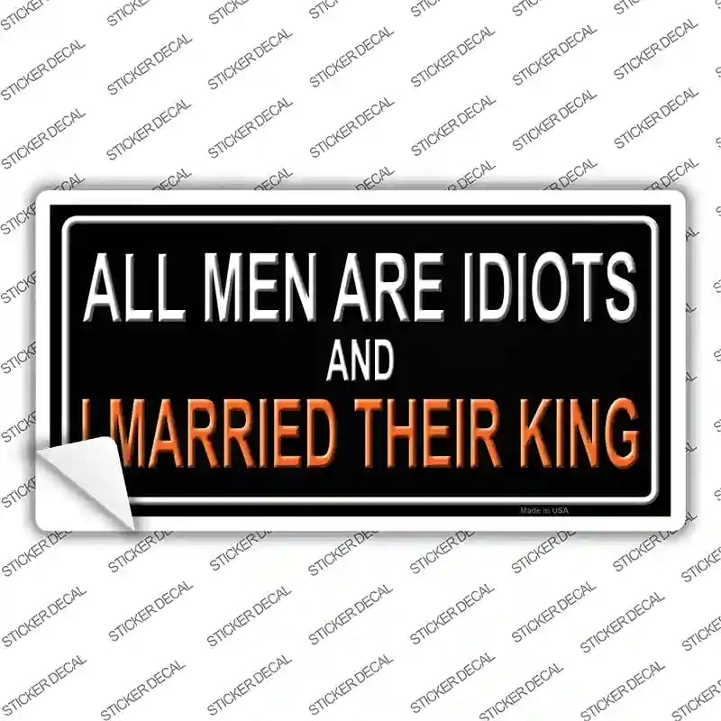 LP-11666s-S All Men Are Idiots Novelty Sticker Decal - Small