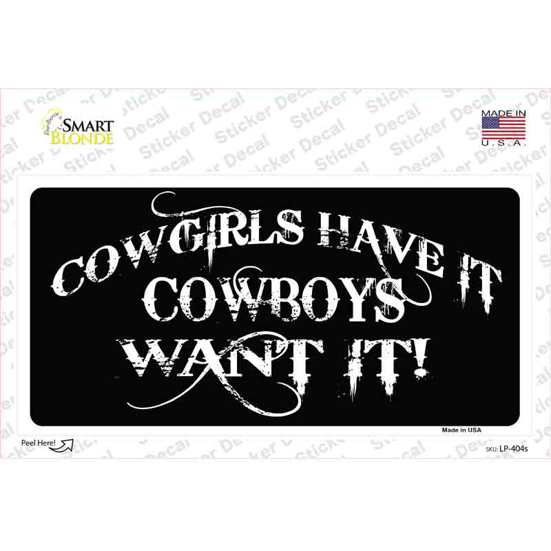 LP-404s-M Cowgirls Have It Novelty Sticker Decal - Medium