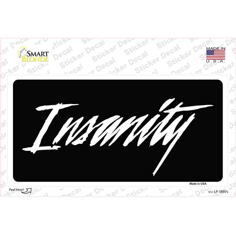 LP-1897s-M Insanity Novelty Sticker Decal - Medium
