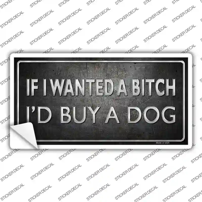 LP-383s-S I Would Buy A Dog Novelty Sticker Decal - Small
