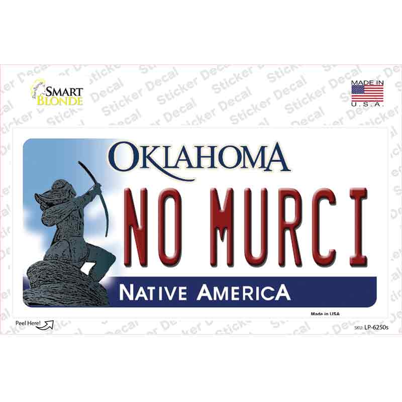 LP-6250s-M No Murci Oklahoma Novelty Sticker Decal - Medium