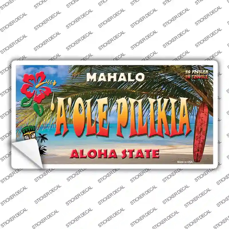 LP-7826s-L Aole Pilikia Hawaii State Novelty Sticker Decal - Large