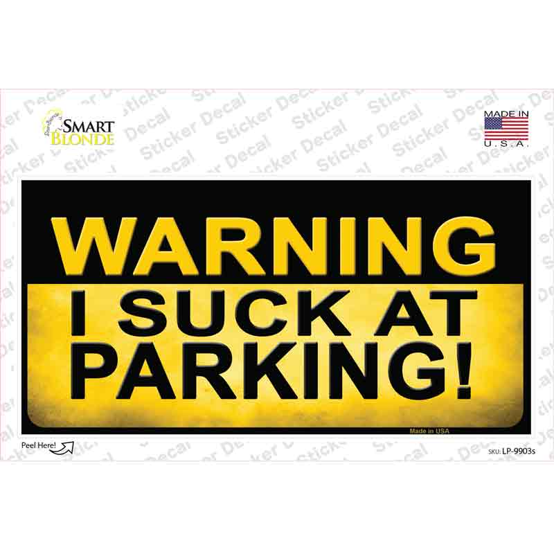 LP-9903s-M Warning Suck At Parking Novelty Sticker Decal - Medium