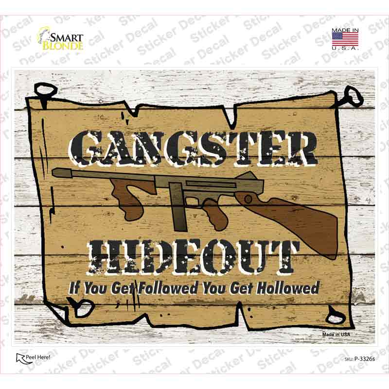 P-3326s-M Gangster Hideout Novelty Rectangle Sticker Decal - Medium
