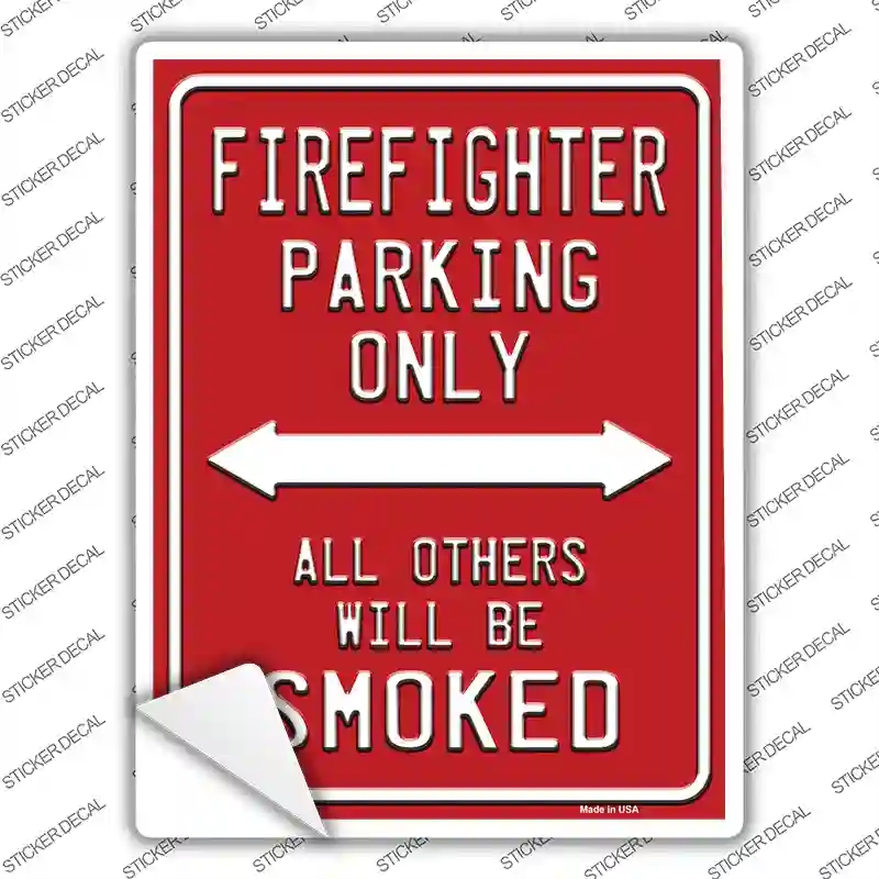 P-2512s-L Firefighter Only Novelty Rectangle Sticker Decal - Large