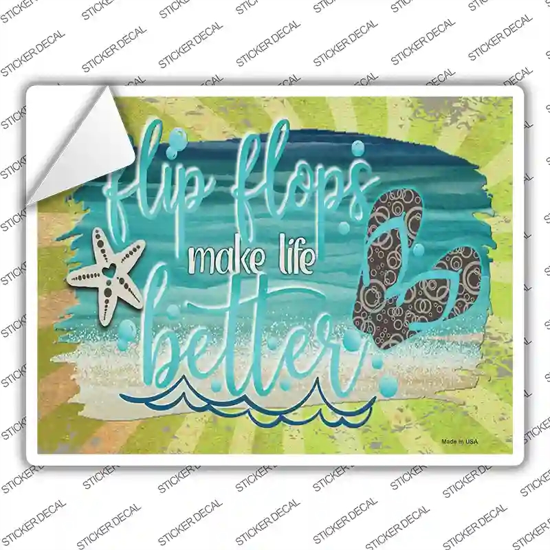 P-3986s-L Flip Flops make Life Better Novelty Rectangle Sticker Decal - Large