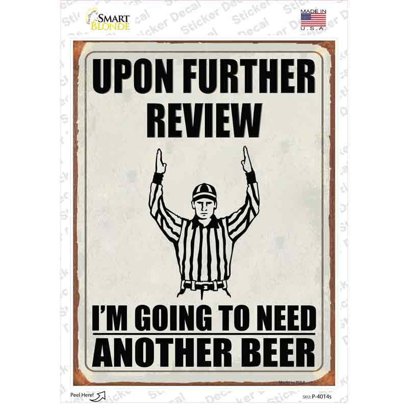 P-4014s-M Upon Further Review Novelty Rectangle Sticker Decal - Medium