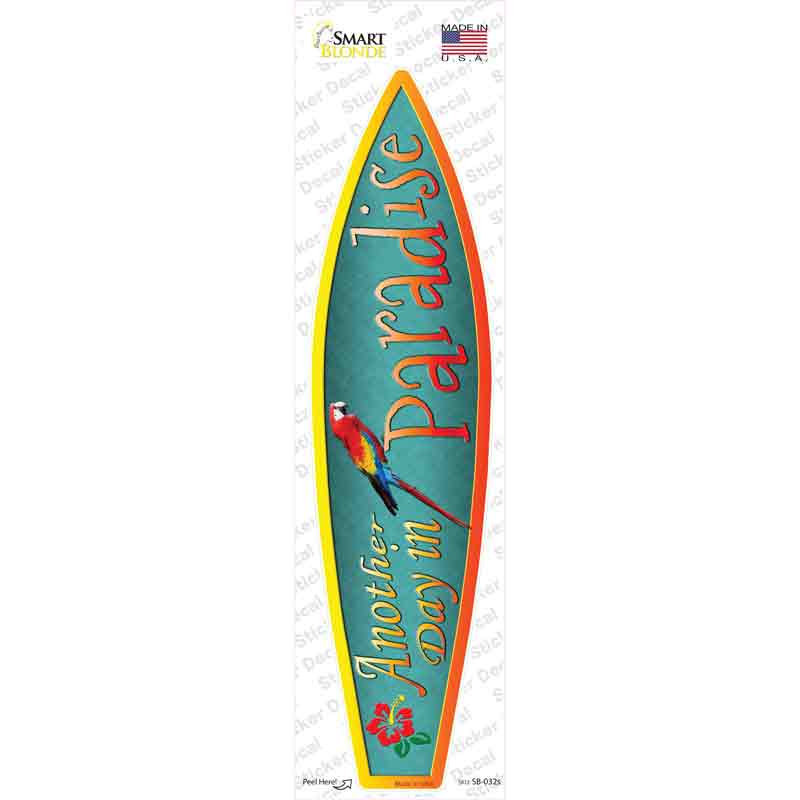 SB-032s-M Another Day in Paradise Parrot Novelty Surfboard Sticker Decal - Medium