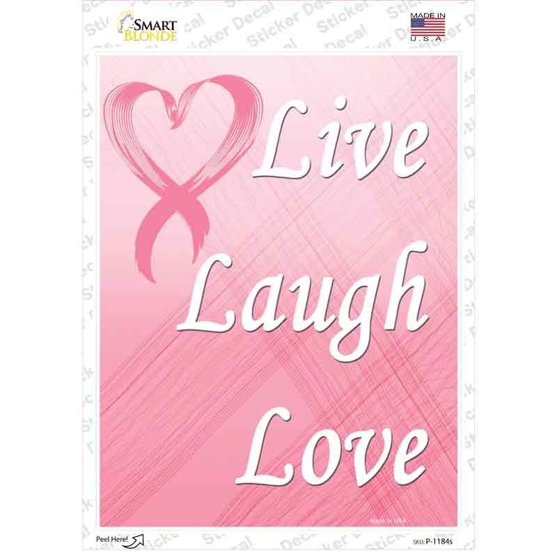 P-1184s-M Live Laugh Love Breast Cancer Novelty Rectangle Sticker Decal - Medium