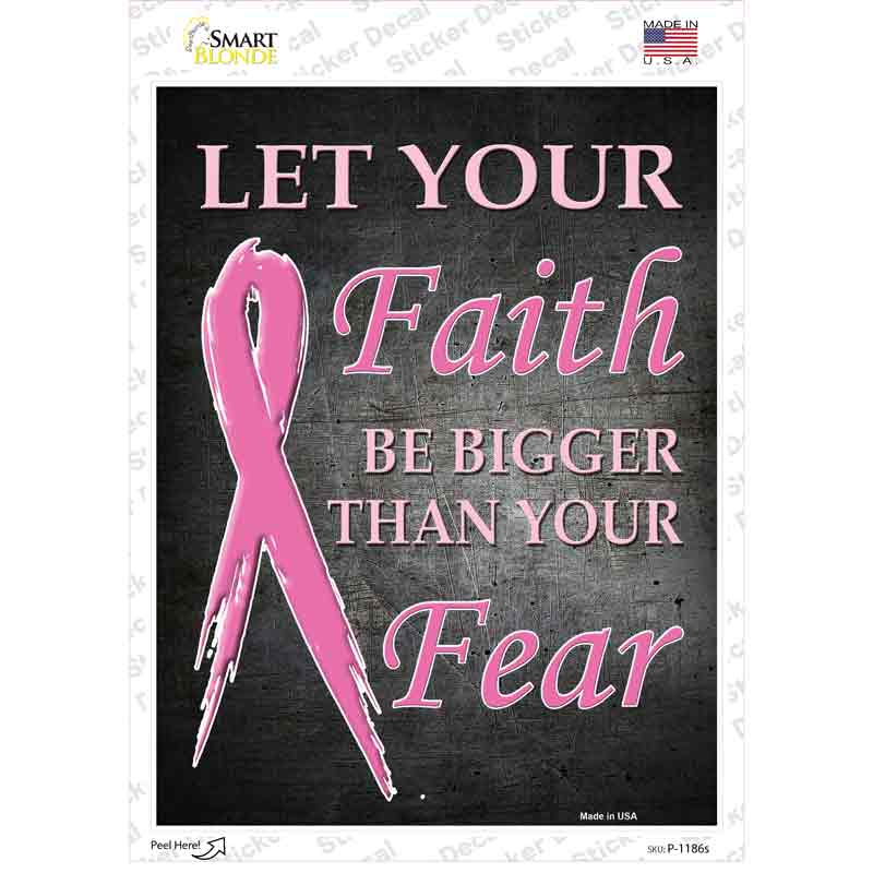 P-1186s-M Faith Bigger Then Fear Novelty Rectangle Sticker Decal - Medium