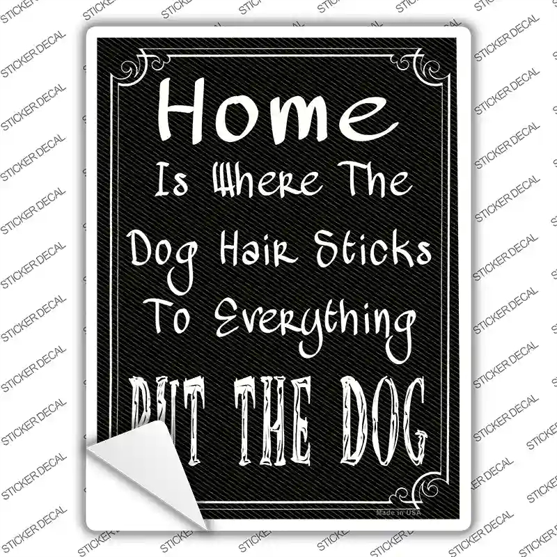 P-1194s-S Home Where the Dog Novelty Rectangle Sticker Decal - Small