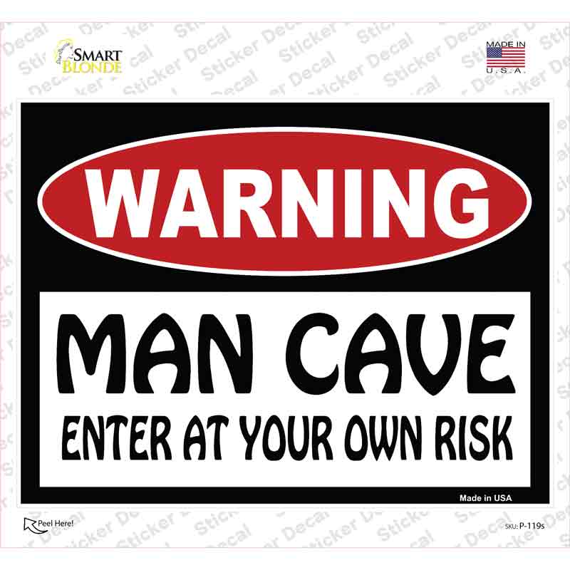 P-119s-M Warning Man Cave Enter At Your Risk Novelty Rectangle Sticker Decal - Medium