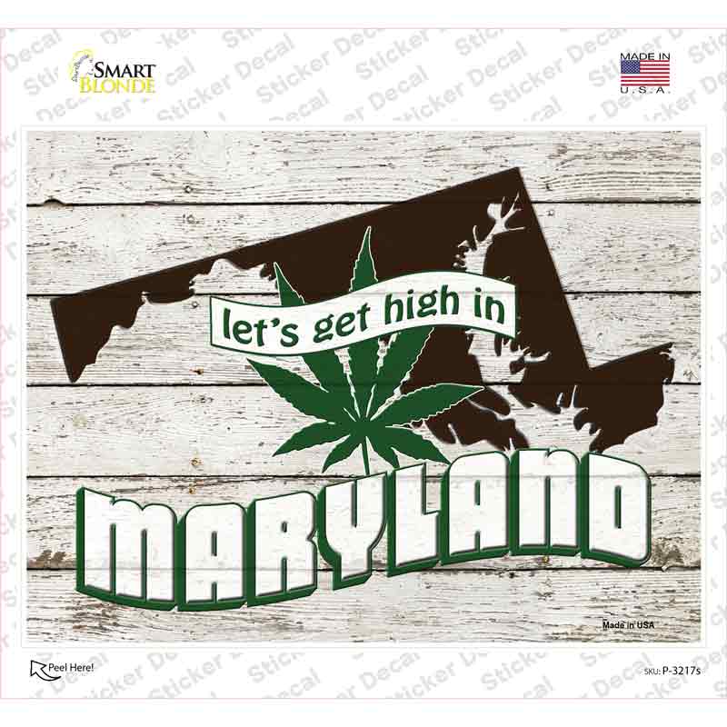 P-3217s-M Get High in Maryland Novelty Rectangle Sticker Decal - Medium