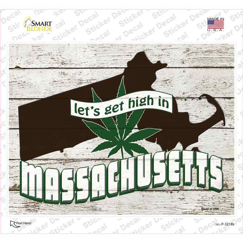P-3218s-M Get High in Massachusetts Novelty Rectangle Sticker Decal - Medium