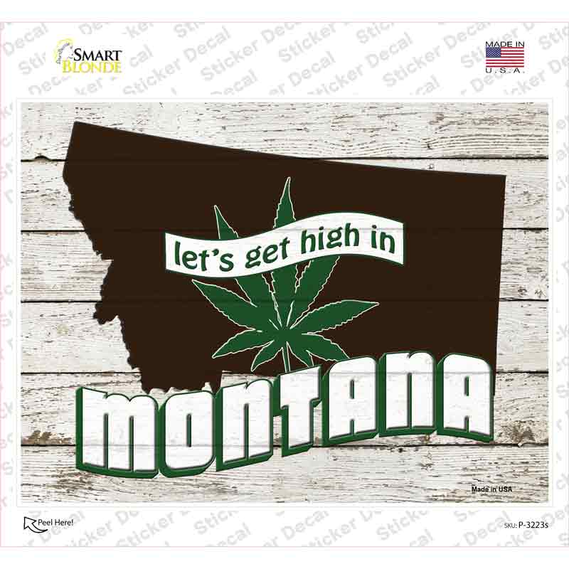 P-3223s-M Get High in Montana Novelty Rectangle Sticker Decal - Medium