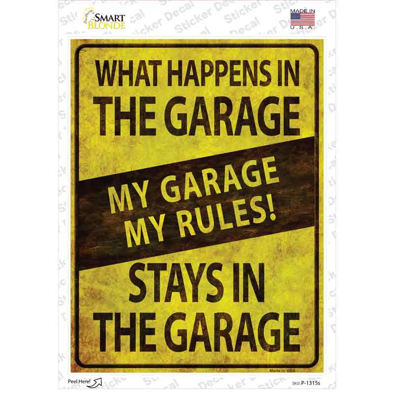 P-1315s-M My Garage My Rules Novelty Rectangle Sticker Decal - Medium