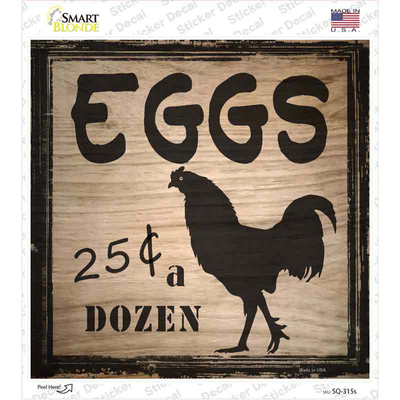 SQ-315s-M Eggs 25 Cents A Dozen Novelty Square Sticker Decal - Medium