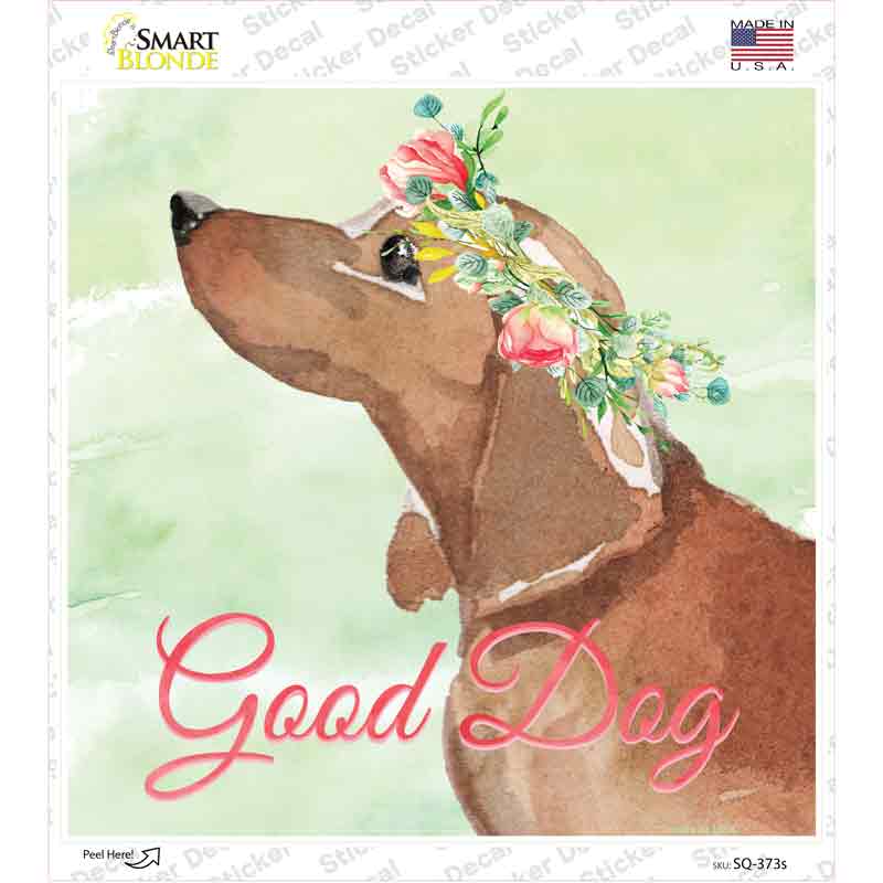 SQ-373s-M Dachshund Good Dog Novelty Square Sticker Decal - Medium