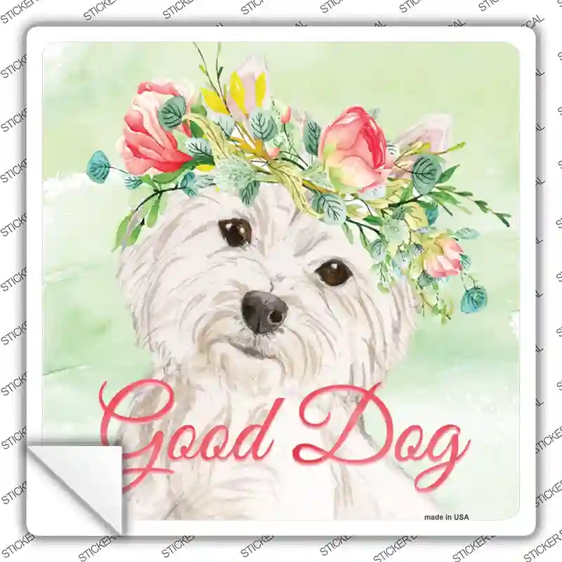 SQ-386s-S Westie Good Dog Novelty Square Sticker Decal - Small
