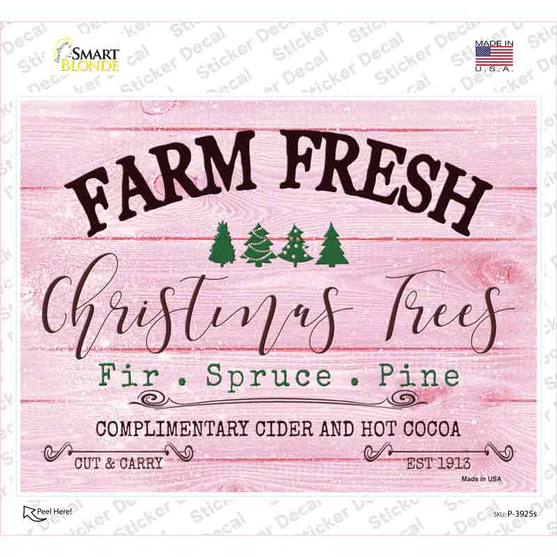 P-3925s-M Farm Fresh Christmas Trees Pink Novelty Rectangle Sticker Decal - Medium