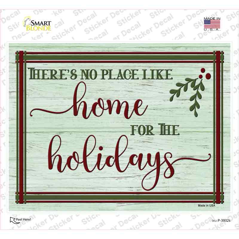 P-3932s-M No Place Like Home Holidays Novelty Rectangle Sticker Decal - Medium