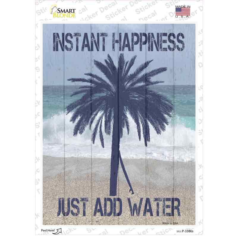 P-3386s-M Instant Happiness Add Water Novelty Rectangle Sticker Decal - Medium