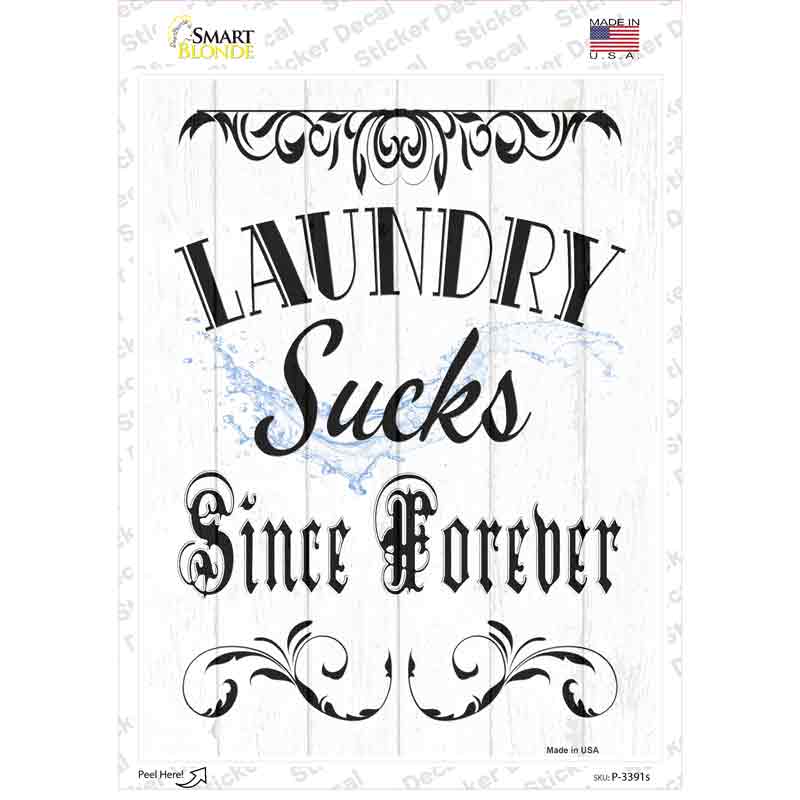 P-3391s-M Laundry Sucks Novelty Rectangle Sticker Decal - Medium