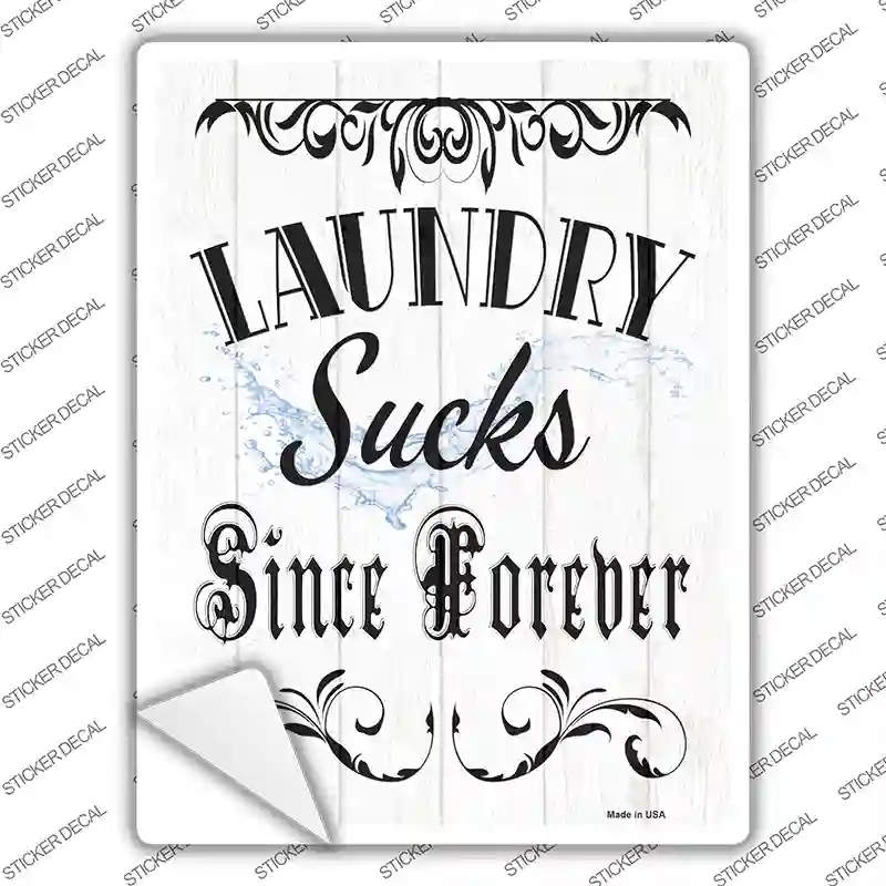 P-3391s-XL Laundry Sucks Novelty Rectangle Sticker Decal - Extra Large