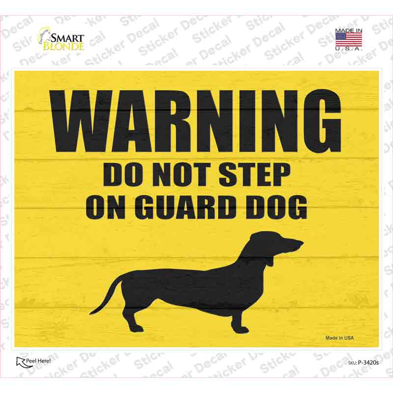 P-3420s-M Dont Step on Guard Dog Weenie Novelty Rectangle Sticker Decal - Medium