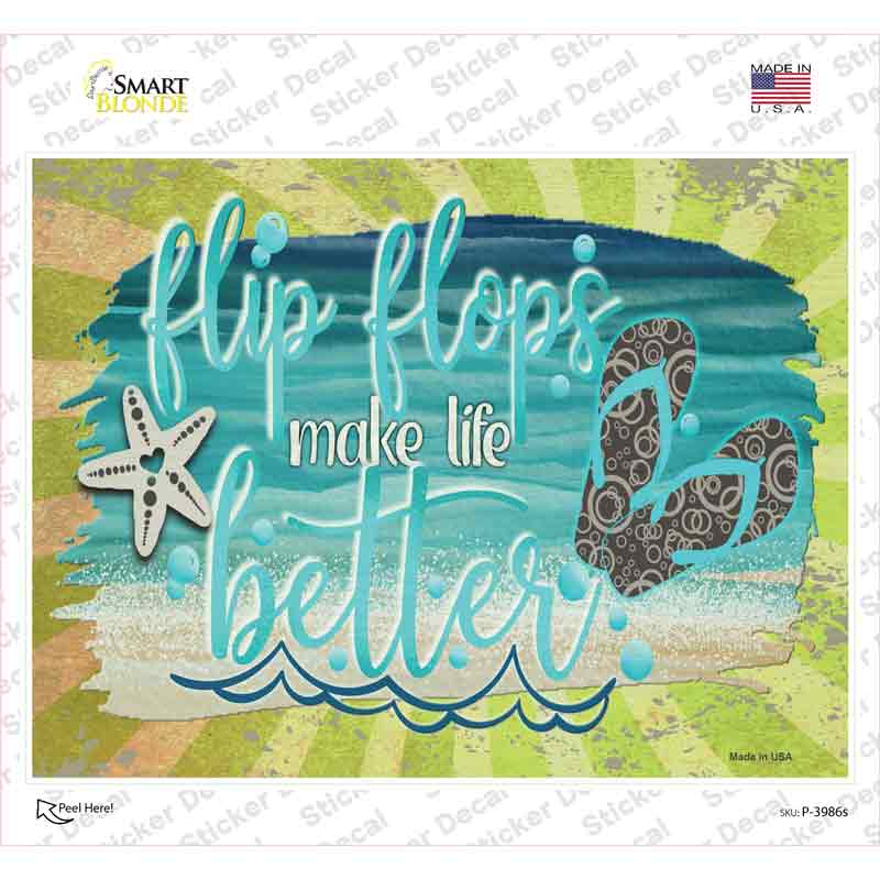 P-3986s-M Flip Flops make Life Better Novelty Rectangle Sticker Decal - Medium