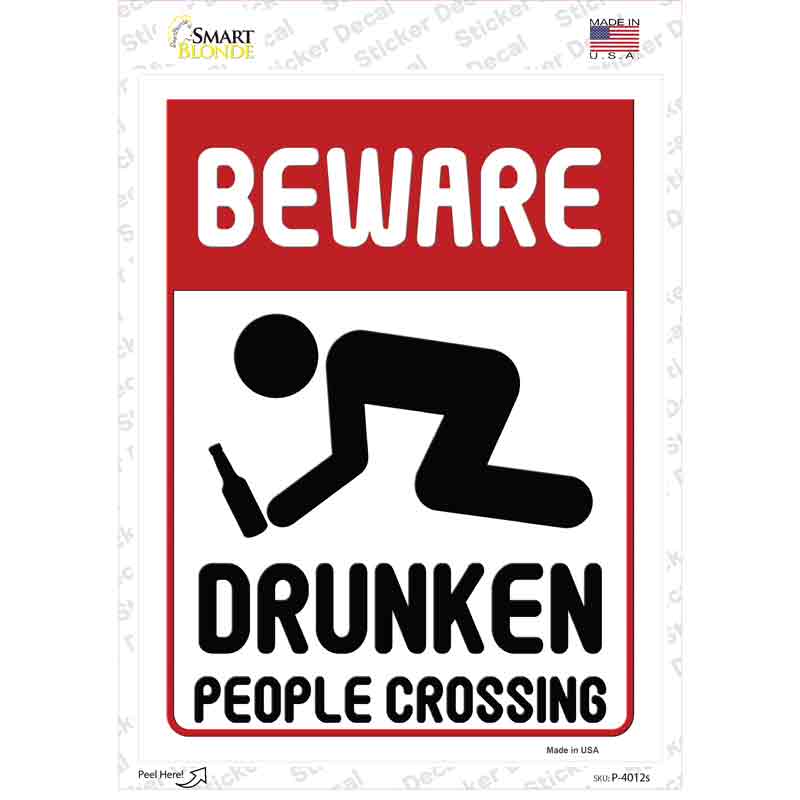 P-4012s-M Beware Drunken People Novelty Rectangle Sticker Decal - Medium