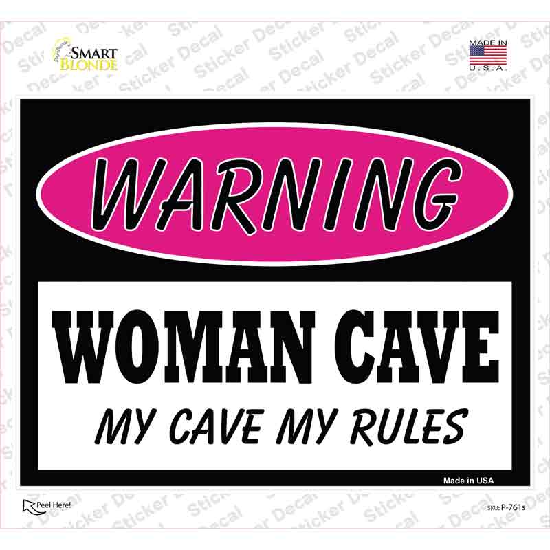 P-761s-M Woman Cave My Cave My Rules Novelty Rectangle Sticker Decal - Medium