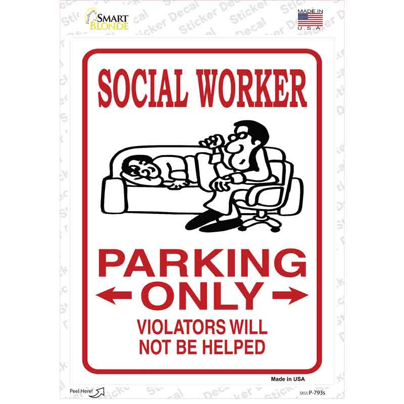 P-793s-M Social Worker Only Novelty Rectangle Sticker Decal - Medium