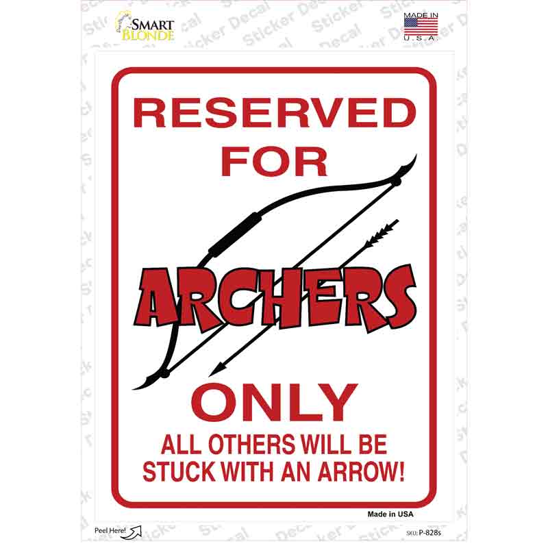 P-828s-M Reserved for Archers Only Novelty Rectangle Sticker Decal - Medium