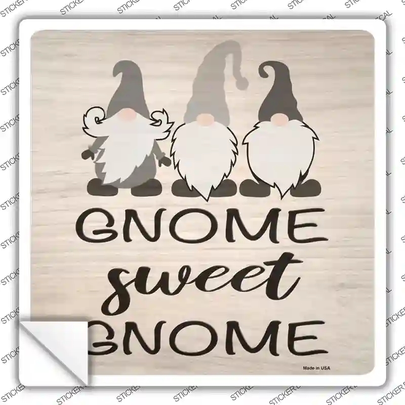 SQ-1172s-S Gnome Sweet Gnome Novelty Square Sticker Decal - Small