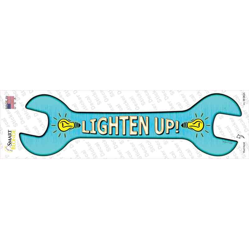 W-062s-M Lighten Up Novelty Wrench Sticker Decal - Medium