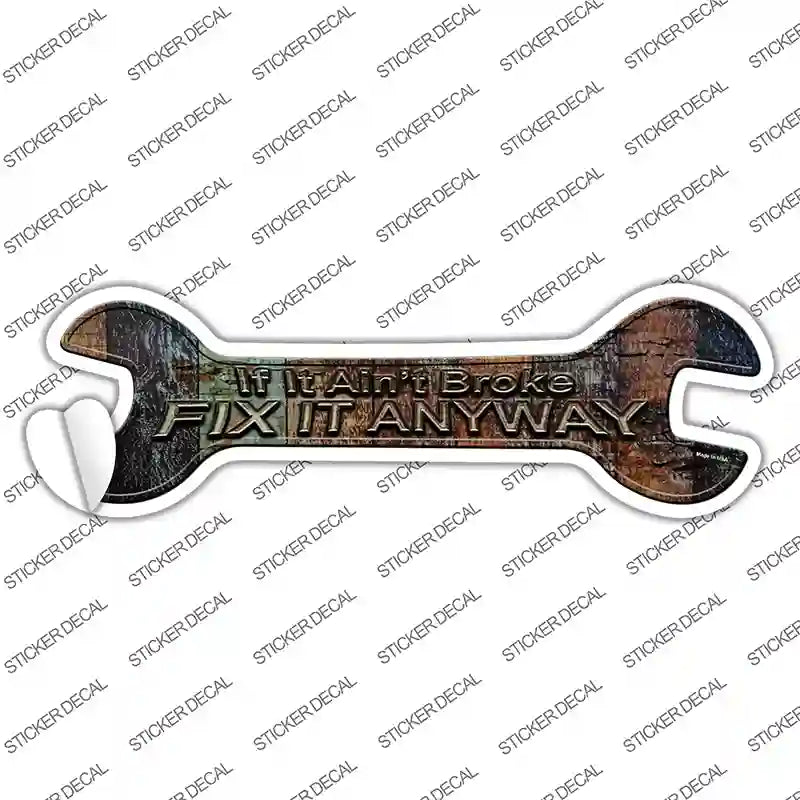 W-118s-S Fix It Anyway Novelty Wrench Sticker Decal - Small