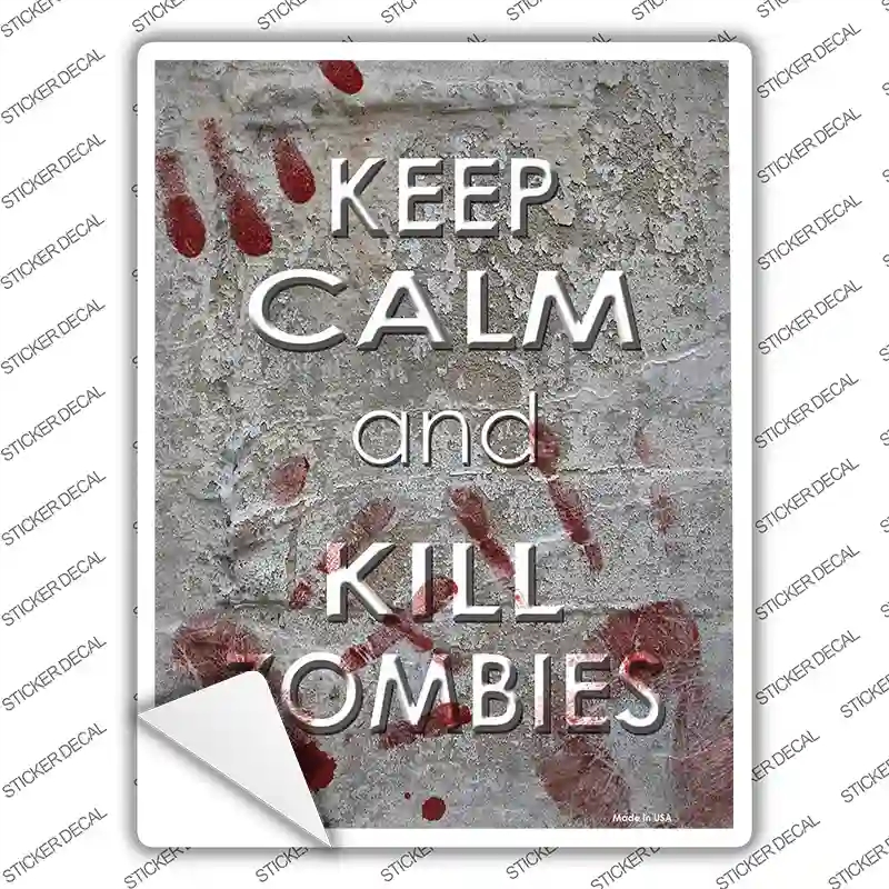 P-1021s-L Keep Calm Kill Zombies Novelty Rectangle Sticker Decal - Large