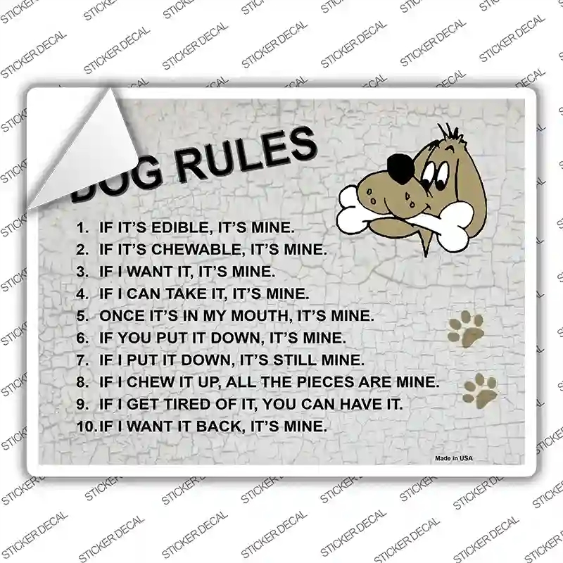 P-1032s-L Dog Rules Its Mine Novelty Rectangle Sticker Decal - Large