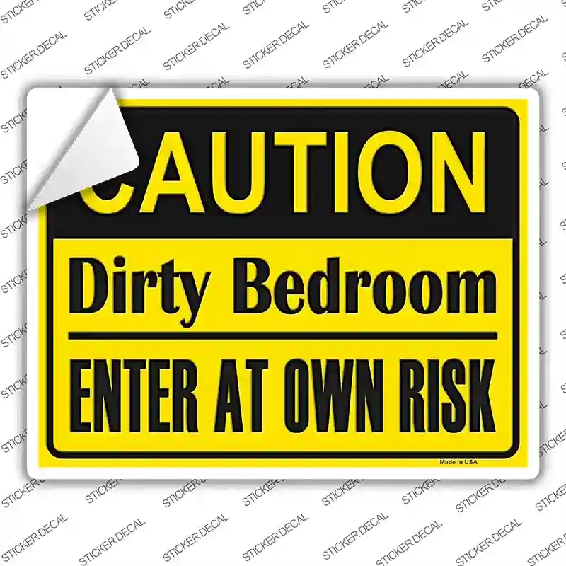 P-1445s-L Caution Dirty Bedroom Novelty Rectangle Sticker Decal - Large